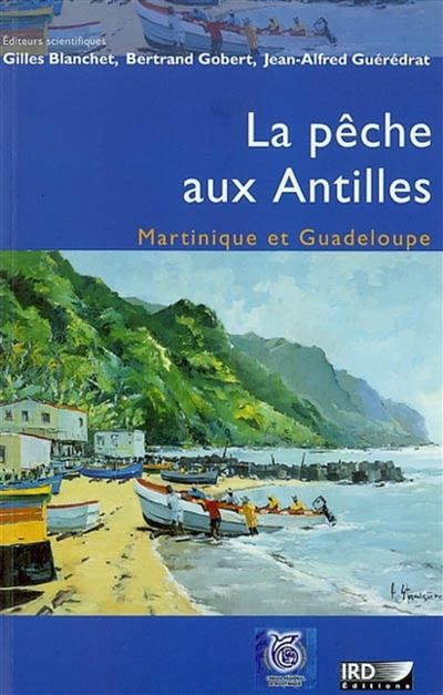 La pêche aux Antilles, Martinique et Guadeloupe