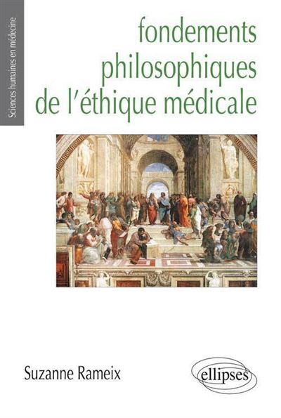 Fondements philosophiques de l'éthique médicale (Prix Maurice Rapin) - Suzanne Rameix - (donnée non spécifiée)