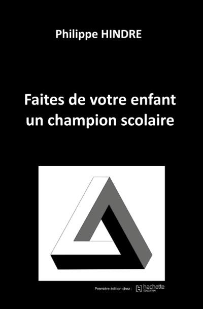 Faites de votre enfant un champion scolaire