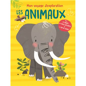 Mon voyage d'exploration Les animaux
