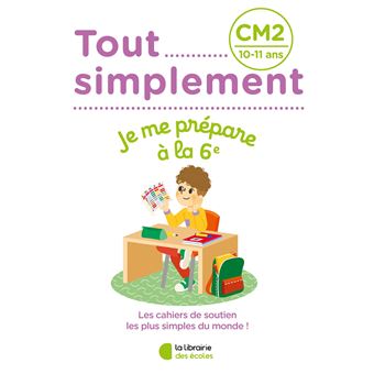 Tout simplement - CM2 - Je me prépare à la 6ème