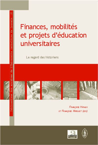 Finances, mobilités et projets d'éducation universitaires - Françoise Mirguet - broché