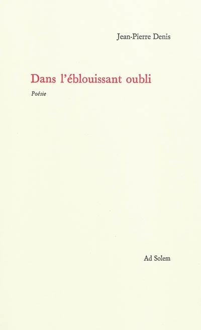 Dans l'éblouissant oubli