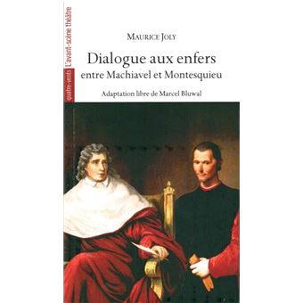 Dialogue Aux Enfers Entre Machiavel Et Montesquieu Broche Maurice Joly Marcel Bluwal Achat Livre Fnac