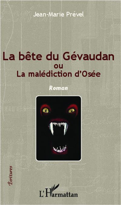 La bête du Gévaudan ou La malédiction d'Osée