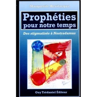 Propheties Pour Notre Temps Des Stignatises A Nostradamus Broche Collectif Achat Livre Fnac