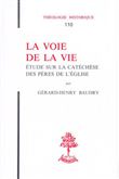 TH n°110 - La voie de la vie - Etude sur la catéchèse des pères de l'Eglise
