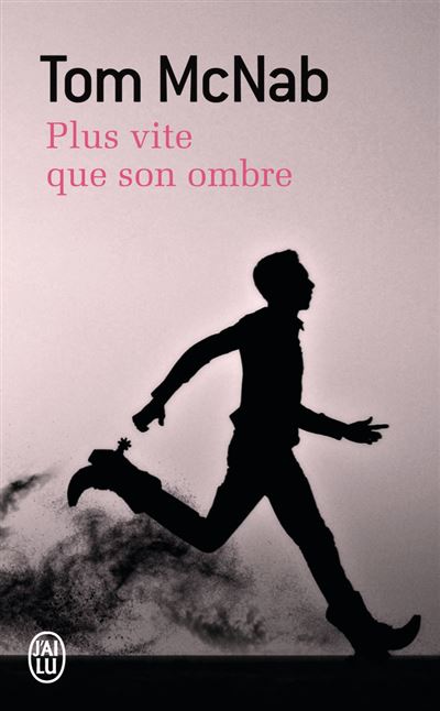Plus vite que son ombre - Tom Mcnab - Poche