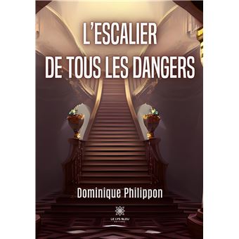 L'escalier de tous les dangers