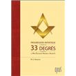 Progression initiatique à travers les 33 degrés du Rite Ecossais Ancien et Accepté