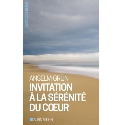 Invitation à la sérénité du cœur