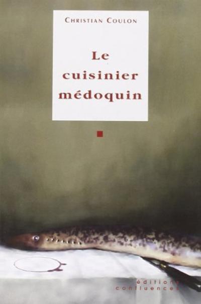 Le cuisinier médoquin - Cécile Coulon - broché
