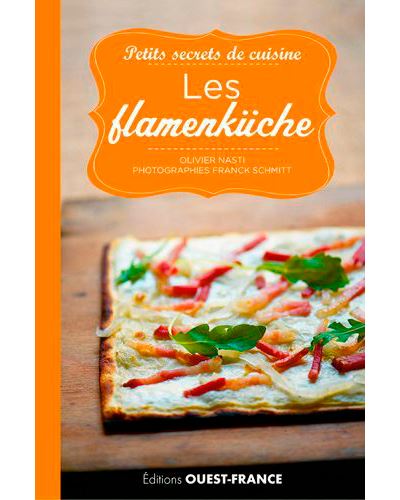 Petits secrets de cuisine. Les Flamenküche