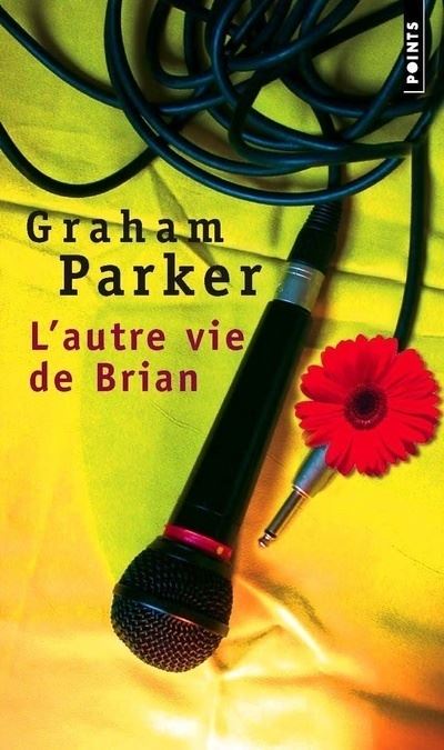 L'Autre Vie de Brian - Graham Parker - Poche