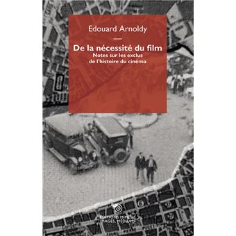 De la nécessité du film