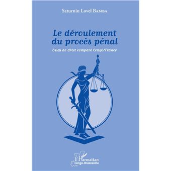 Le déroulement du procès pénal