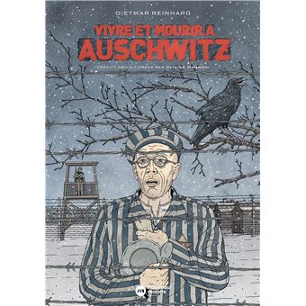 Vivre et mourir à Auschwitz