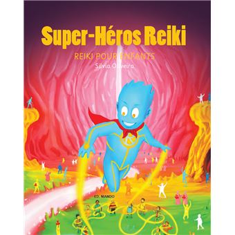 Super-Héros Reiki - Reiki pour enfants
