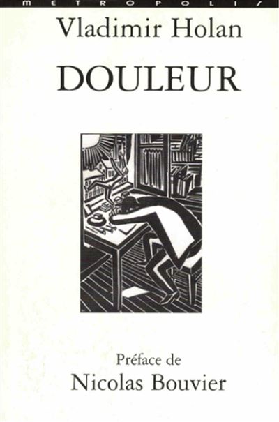 Douleur - Vladimir Holan - broché