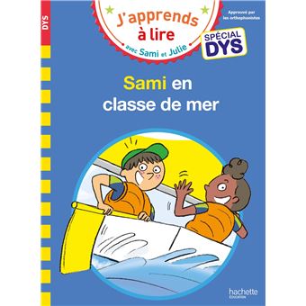 Sami et Julie- Spécial DYS (dyslexie) Sami et Julie en classe de mer