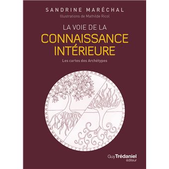 La voie de la connaissance intérieure - Les cartes des Archétypes
