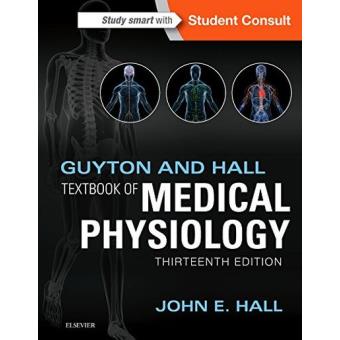 Guyton And Hall Textbook Of Medical Physiology - Relié - John E. Hall ...