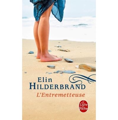 L'entremetteuse - Elin Hilderbrand - Poche