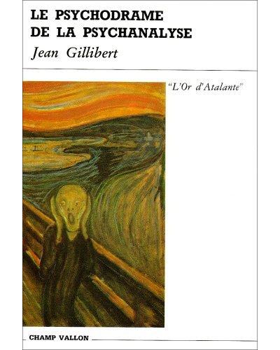 Le Psychodrame de la psychanalyse