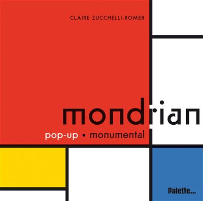 Mondrian pop up monumental - ZUCCHELLI-ROMER, CLAIRE - Compra