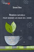 Remèdes naturels pour soigner les maux de l'hiver