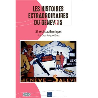 Les histoires extraordinaires du Genevois
