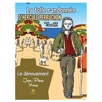 La folle randonnée d'Hercule Perruchon