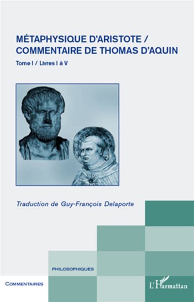 Métaphysique d'Aristote / Commentaire de Thomas d'Aquin -  - broché