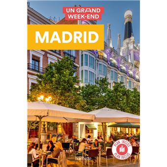 Madrid. Un Grand Week-end