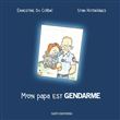 Mon papa est gendarme