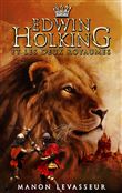 EDWIN HOLKING et les deux royaumes