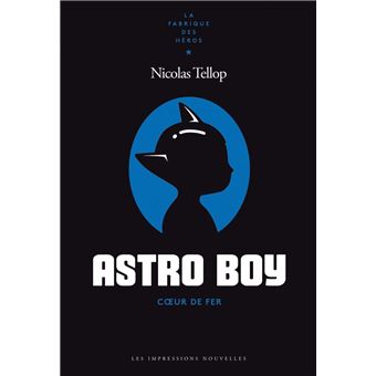 Astro Boy - Coeur de fer