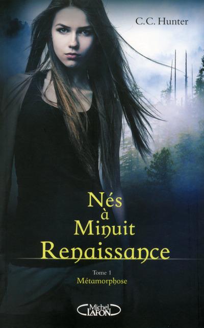 Nés à Minuit - Métamorphose - tome 1 - Nes A Minuit Renaissance Nés à Minuit - Métamorphose - tome 1 - Nes A Minuit Renaissance