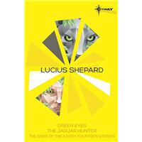 Lucius Shepard SF Gateway Omnibus