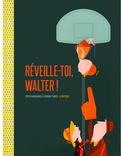 Reveille toi, walter !