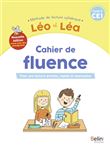 NOUVEAU LEO ET LEA - Cahier de fluence CE1 - Nouvelle