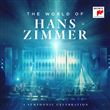 The World Of Hans Zimmer A Symphonic Celebration