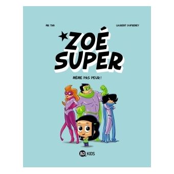 Zoe superZoé Super