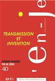 L'en-Je lacanien 40 - Transmission et invention