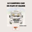 Le camping-car de Papy et Mamie