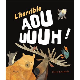 L'horrible aouuuuh!