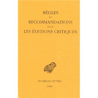 Règles et recommandations pour les éditions critiques (série grecque)