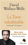 La Terre inhabitable - Vivre avec 4°C de plus