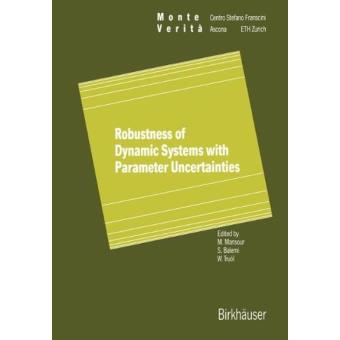 Robustness of dynamic systems with parameter uncertainties - relié ...