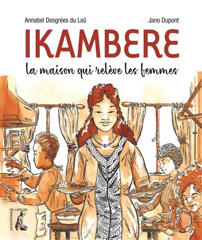 Ikambéré La maison qui reléve les femmes